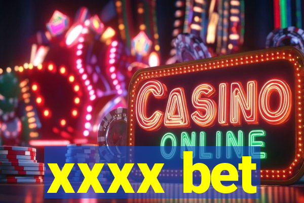 xxxx bet